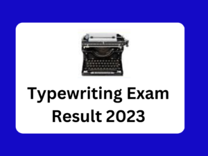 Typewriting Exam Result 2023 Date Tamil nadu